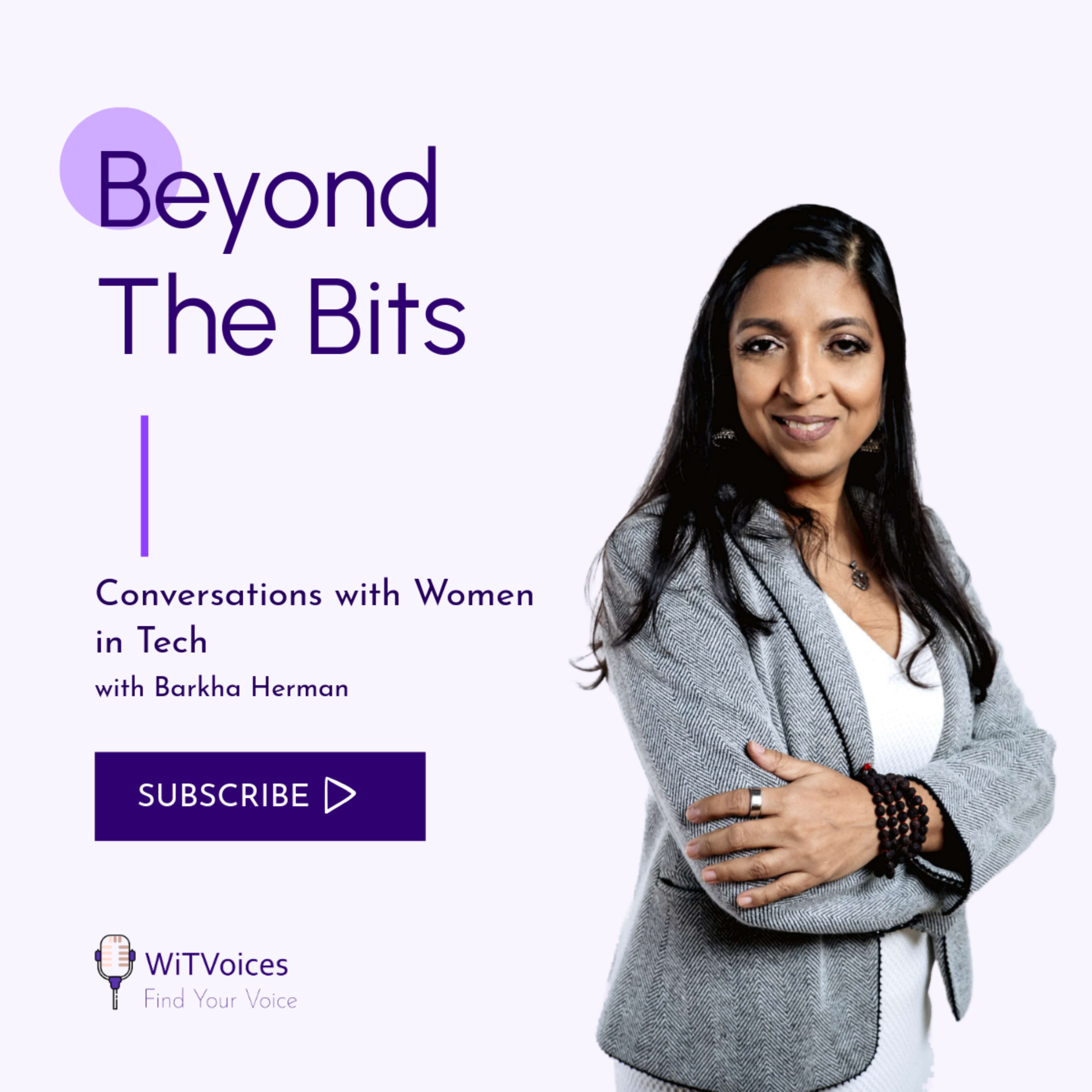 Beyond the Bits: Conversations with Women in Tech