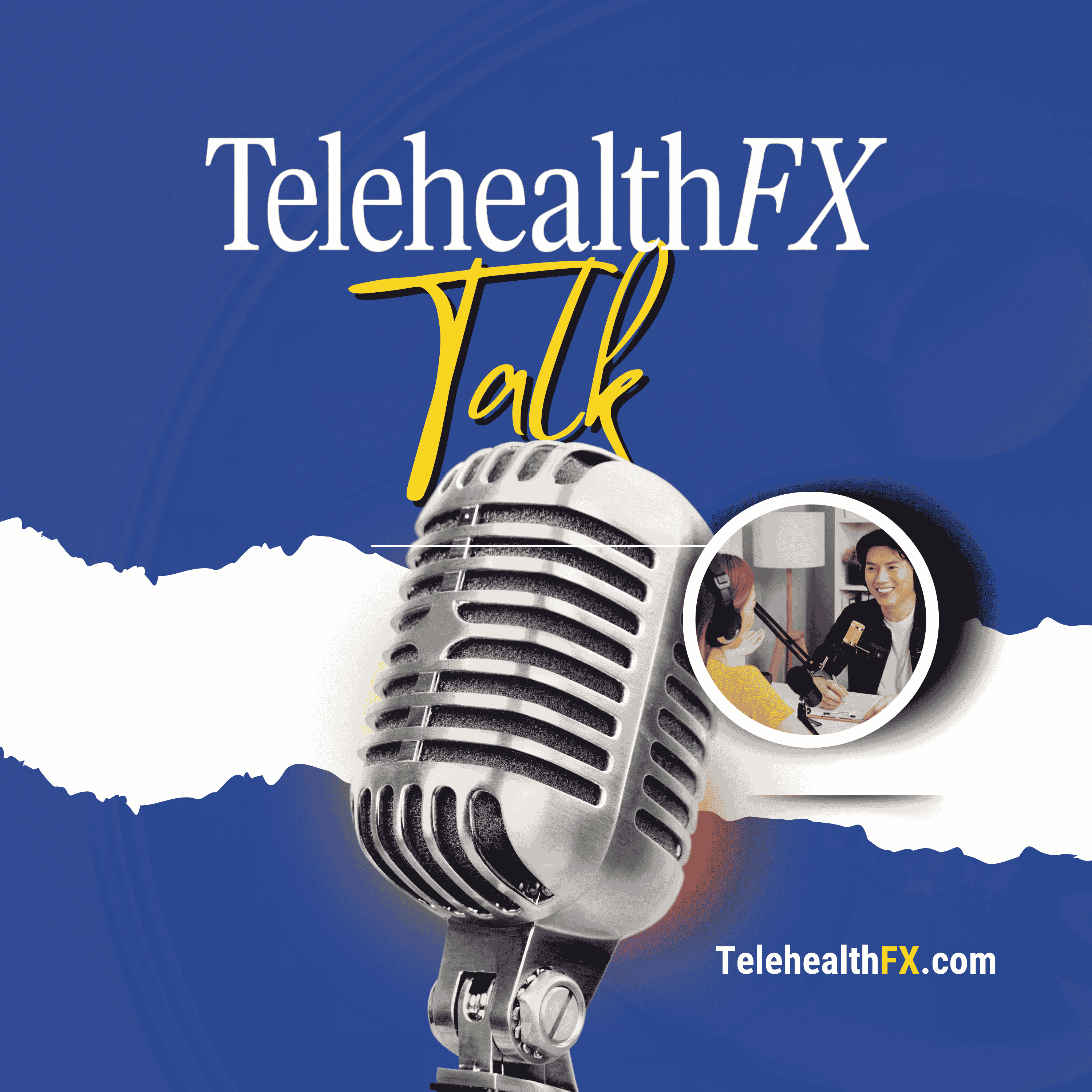 Telehealth FX Talk - TelehealthFX.com