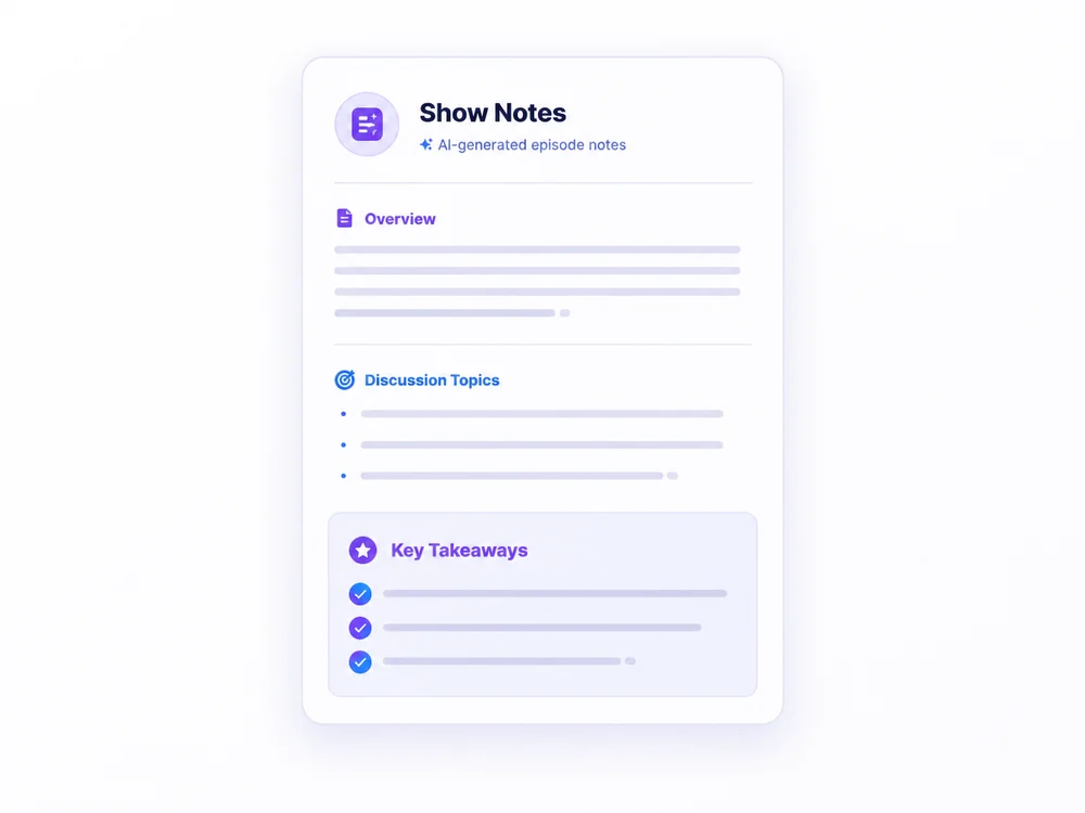 AI-generated show notes with summary and key takeaways